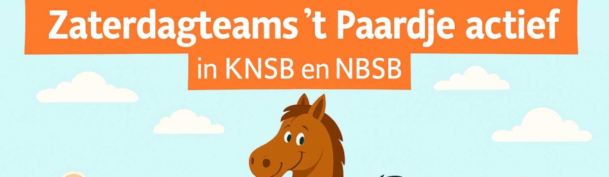Zaterdagteams ’t Paardje actief in KNSB en NBSB