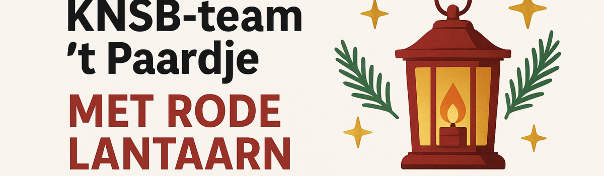 KNSB-team ’t Paardje met rode lantaarn de feestdagen in